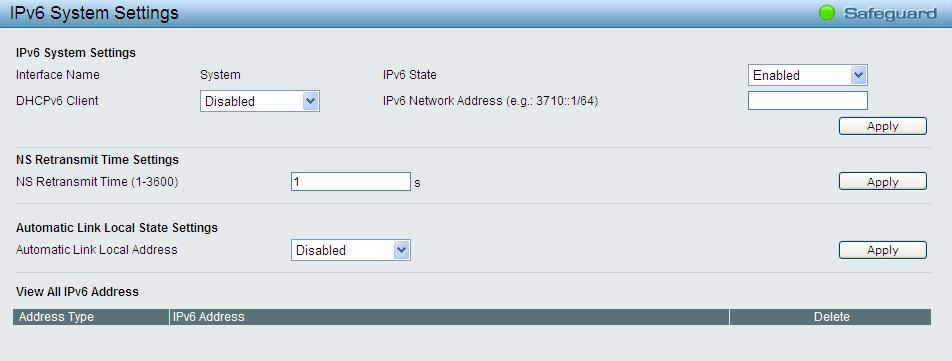 DHCPv6 Client: Specifies the DHCPv6 client to be enabled or disabled. IPv6 Network Address: Specifies the IPv6 Network Address.