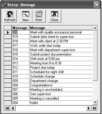 Message Setup The Message Setup window allows you to create a message that can be assigned to one or more employee. The message will be displayed to the employee when he or she clocks in/out.