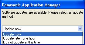 Application Manager Chapter 2 Installation Selecting the Update Timing Network Update Service automatically accesses the Panasonic Web site to check the latest version for the installed applications.