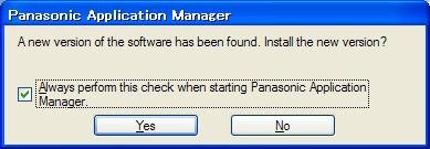 <Windows Vista> Select the Start menu -> Control Panel -> Additional Options. 2 Double-click Panasonic Application Manager. 4 Select Enable the Active Update Service., and then click Apply.