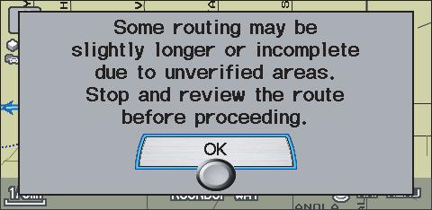 you with pop-up messages for the following situations: Your route takes you into an