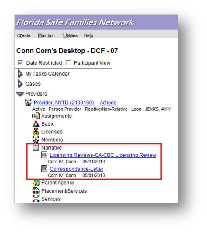 To access a Provider Note from the FSFN Desktop 1. From the Desktop, click the Providers expando. 2. Click the Provider icon. 3. Click the Narrative icon. 4.