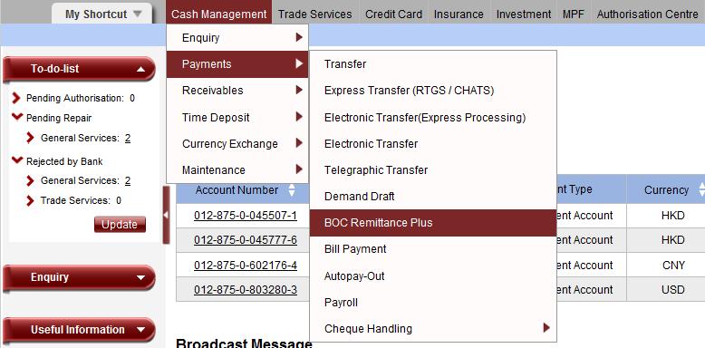 1.4 Create BOC Remittance Plus (Within BOC Group) Step 1: Data Input 1. Select Cash Management> Payments> BOC Remittance Plus 2.