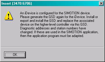 If the I-Device functionality is activated in the upgraded station, then the information is displayed that the GSD file for the