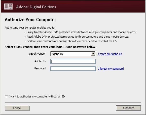 There will also be an icon on your desktop. Double click the Adobe icon if Digital Editions doesn t open automatically.