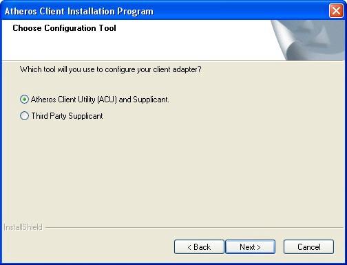 Atheros Client Utility (ACU) and Supplicant option Select this option to install your WLP54G utility.