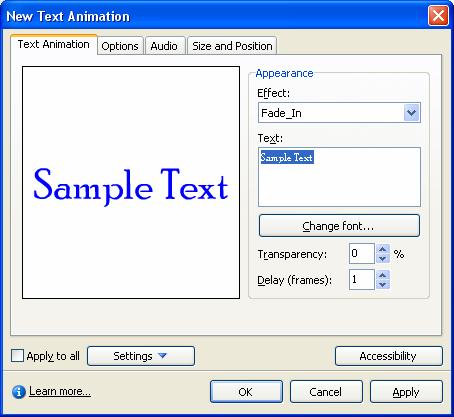 From the Text Animation tab choose Effect, enter Title text, and change font if desired 3. From the Options tab, enter a name for the animation item and set Timing and Transition 4.