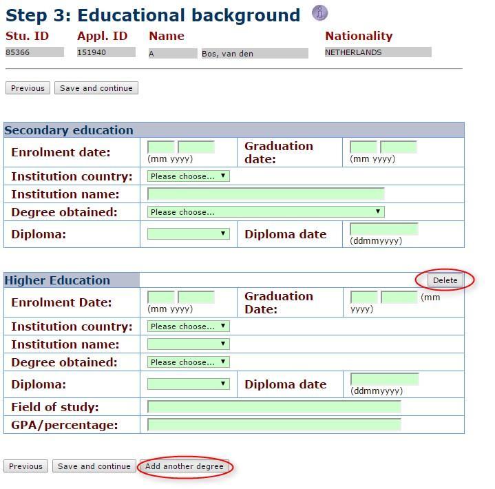Step 3: Educational Background Next, in step 3, you will be asked to fill in your academic background.