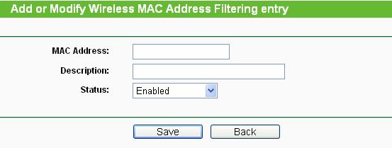 Wireless MAC Filtering - Click the Enable button to enable the Wireless MAC Address Filtering. The default setting is disabled. To Add a Wireless MAC Address filtering entry, click the Add New button.