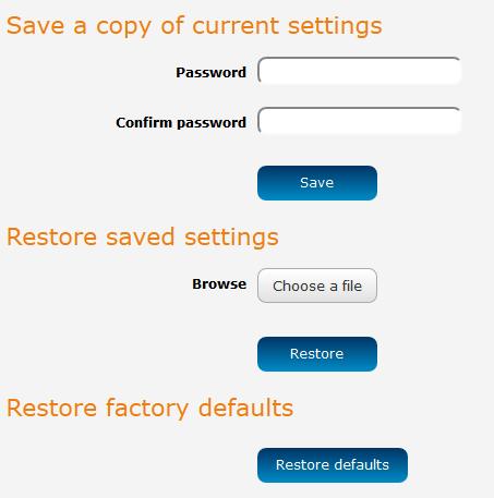System configuration Settings backup and restore The settings backup and restore page is used to backup or restore the router s configuration or to reset it to factory defaults.