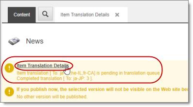 workflow: You can view summary information about an item's translation status in the information bars, and