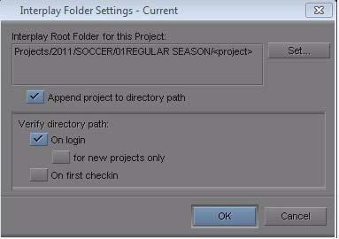 2 Media Composer Editing If the Interplay Folder is not set correctly or you are prompted to set the