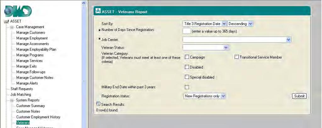 ASSET SYSTEMS REPORTS 5-4 VETERANS REPORT This Veteran s Report gives the Veteran s staff an opportunity to create a listing of all customers who are veterans, based on the criteria selected at a