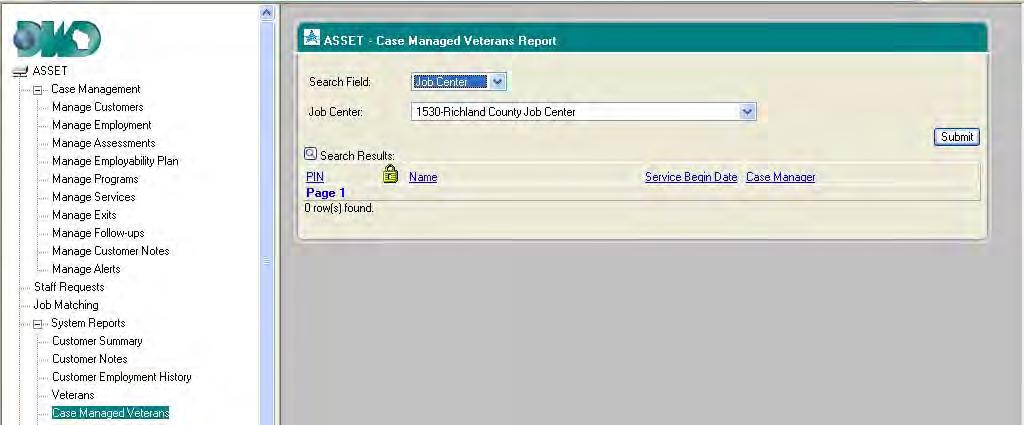 ASSET SYSTEM REPORTS 5-5 CASE MANAGED VETERANS The Case Managed Veteran s Report provides Veteran Staff with a list of individuals that are actively being case managed.