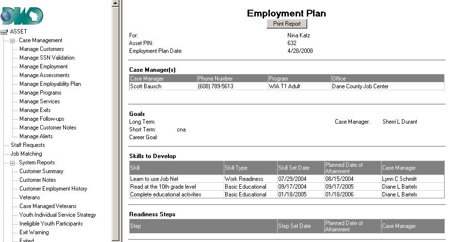 2 USER S GUIDE ASSET SYSTEMS REPORT 5-12 EMPLOYMENT PLAN The Employment Plan Report is located under the System Reports section of ASSET.