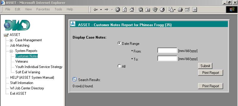 ASSET SYSTEM REPORTS 5-2 CUSTOMER NOTES The Customer Notes Report gives a case manager an opportunity to create a listing of Customer Notes in a format where a worker can see all the narratives and