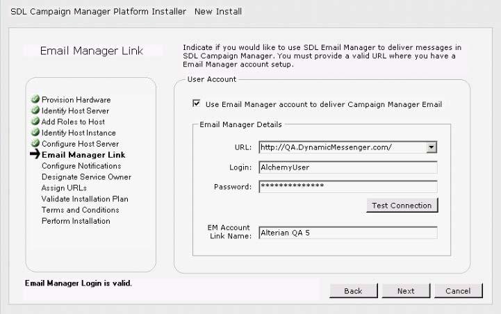 Step 17 Configure Email Manager Link Where you will be using the Email Manager application to deliver email messages in Campaigns, populate the following screen with applicable Email Manager account