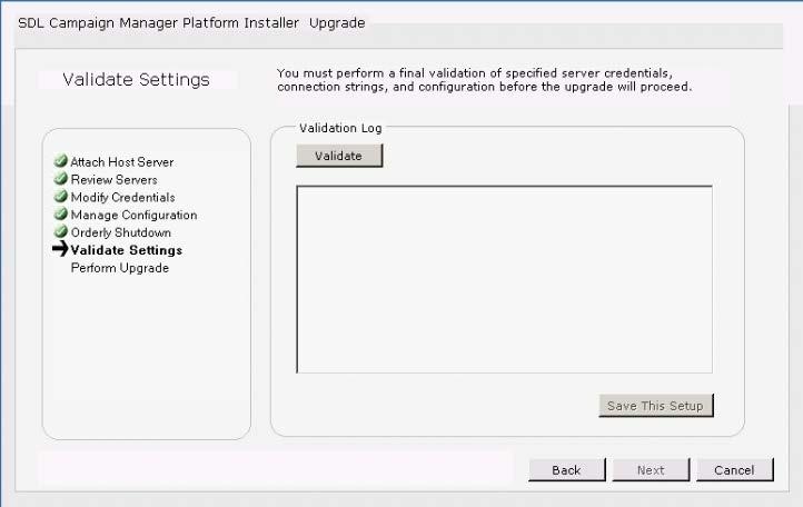 Step 7 - Validate Click [Validate] to confirm all entered credentials and configuration settings.