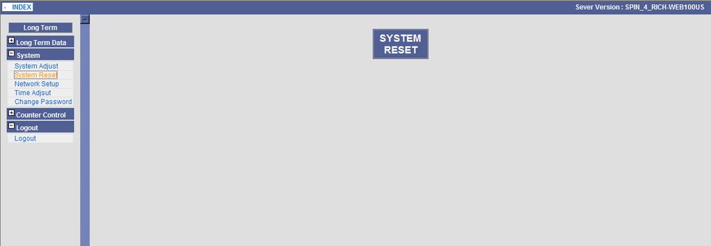 System Reset Log on to the web-based setup system as described above.