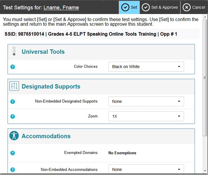 Administering Online Tests 2. To check a student s test settings and accommodations, click for that student. The student s information appears (see Figure 13).