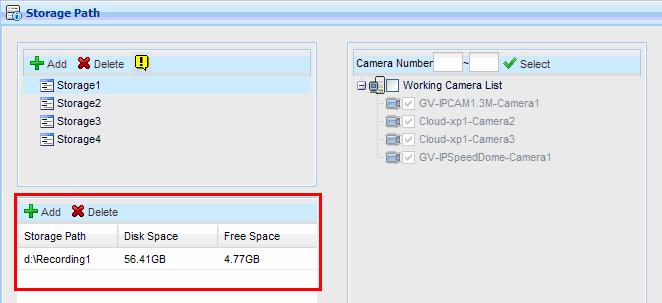 You can also select the Working Camera List checkbox to select cameras individually. Videos of the cameras selected will be recorded to the storage path indicated. 4.
