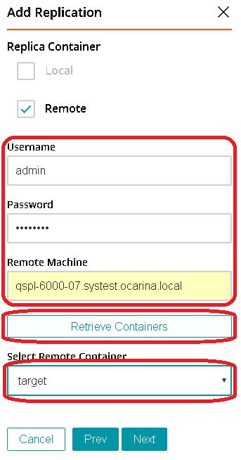 6 Enter the target QoreStor systems related information then click Retrieve Remote Containers.