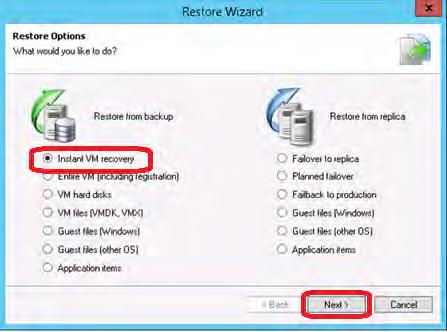 Performing Instant Recovery for ESX 1 On Veeam Server s console, click the Restore Wizard option, then select the VMware option