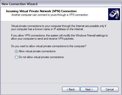 Select the Allow virtual private connections radio button and then click. 9.