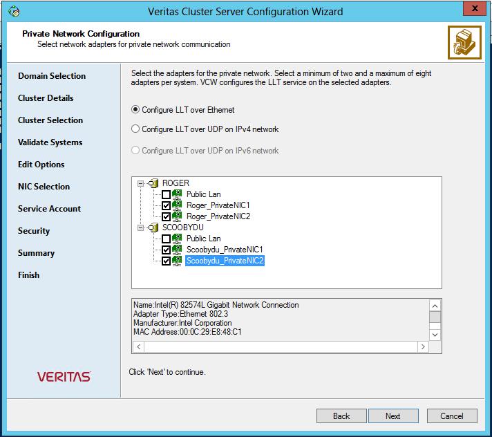 Installing the product and configuring VCS Configuring the cluster using the Cluster Configuration Wizard 19 Select Configure LLT over Ethernet.