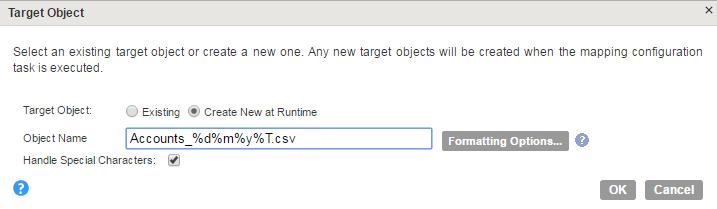 8. Click Select and choose a target object. You can select an existing target object or create a new target object at run time and specify the object name. 9.
