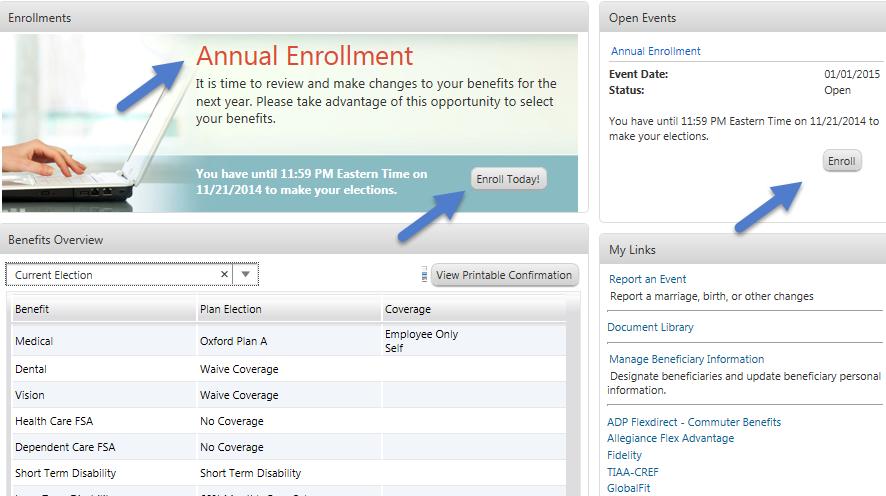 Selecting Your Benefits Options A new window will open, the employee dashboard will display Annual Enrollment and that you now have the opportunity to enroll.