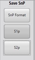 Offline Analysis Using Touchstone SnP files Save and Load SnP File You can save s-parameter information from the VNA for 1 port