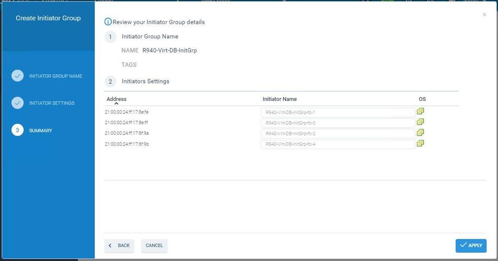 Appendix A: XtremIO Storage Configuration 5. In the Summary tab, review and verify the initiator group details and click Apply.