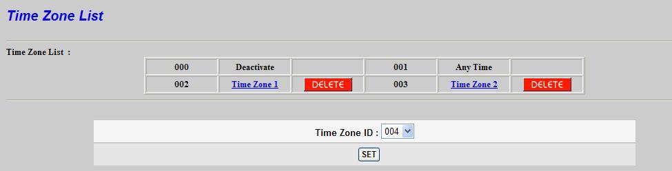Time Zone Setup Use the Time Zone Setup link on the menu bar to reach the Time Zone Setup screen. The example screen is shown below.
