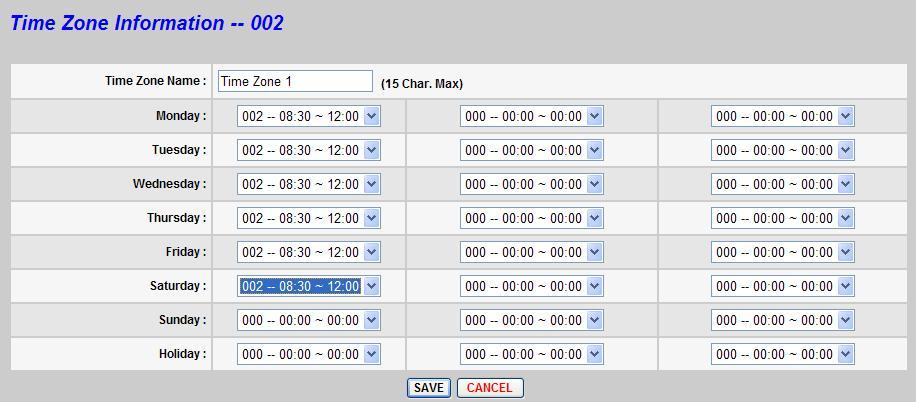 inside. Time Zone Name Click time zone Name can link to time zone setup screen. Button Delete Delete configured time zone.