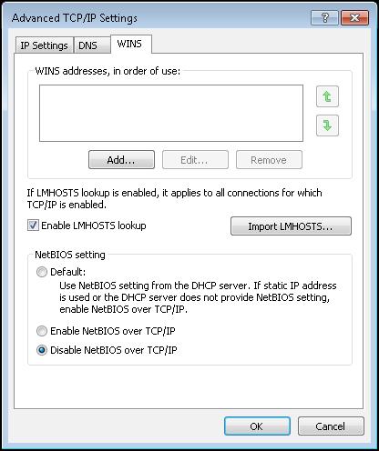 Select the WINS tab and select Disable NetBIOS over TCP/IP. Click OK twice then Close to exit the configuration dialogs.