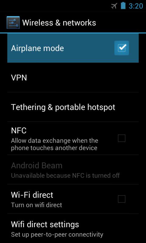 7.4 AIRPLANE MODE When your phone is in Airplane mode, you will see the Airplane mode icon in the Status bar. TURN AIRPLANE MODE ON OR OFF 1.