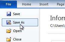 1. Click the File tab. 2. Select Save As. Save As 3. The Save As dialog box will appear.