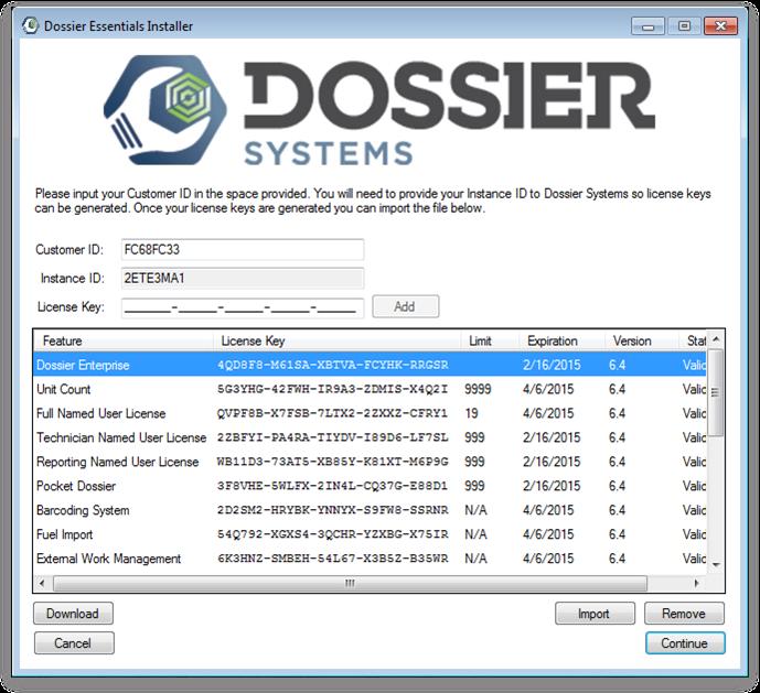 Entering License Keys One of the last steps of the installation process is to enter Dossier License keys.