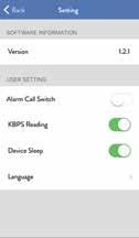 Settings KBPS Reading - It shows you the bandwidth usage in the camera live screen. Device Sleep - If enabled, your mobile device will save power and go into sleep mode while live viewing.