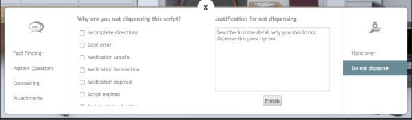 15.2 Do not dispense If you think there is a problem that prevents you from dispensing the prescribed medicines to the patient, click the do not dispense option.
