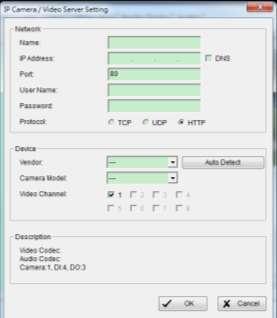 6.2.2 IP Camera / Video Server Setting panel Network Device Description Network: Fill in required info of the Network field (including Name, IP Address, Port, User Name, Password and Protocol)