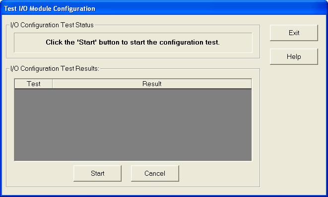 The test progress will be updated in the I/O Configuration Test Results table. If you want to cancel the configuration test, click the Cancel button.