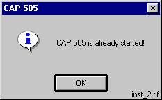 a second instance of CAP 505 which is not allowed, you are notified that CAP 505 is