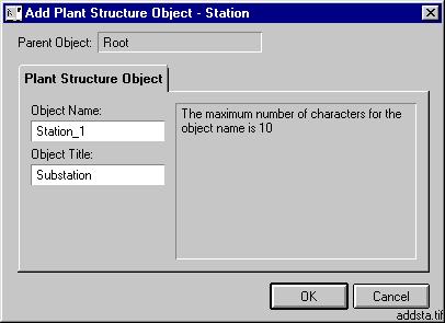Fig. 7.4.-2 Adding a Station level object Type in an appropriate name and title for the object and click OK to have the station level object inserted.