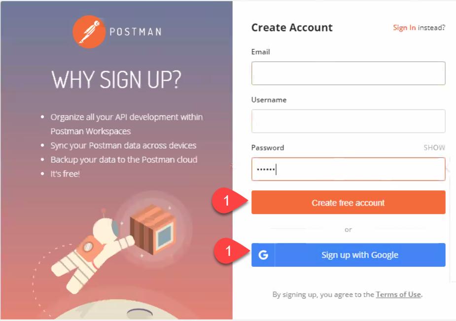 SETUP Sign up for free or sign in with Google ID Postman Overview After signing into your free Postman account, you might see one or both of these larger popup/overlays as