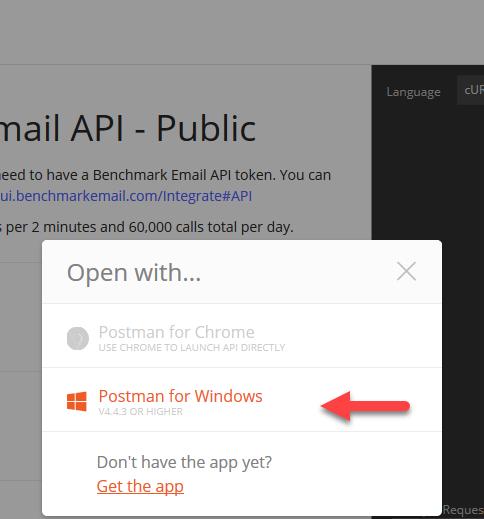 SETUP Click to run Postman for your operating system You are now importing all the Benchmark Email open APIs and can use them to freely automate and make API requests.