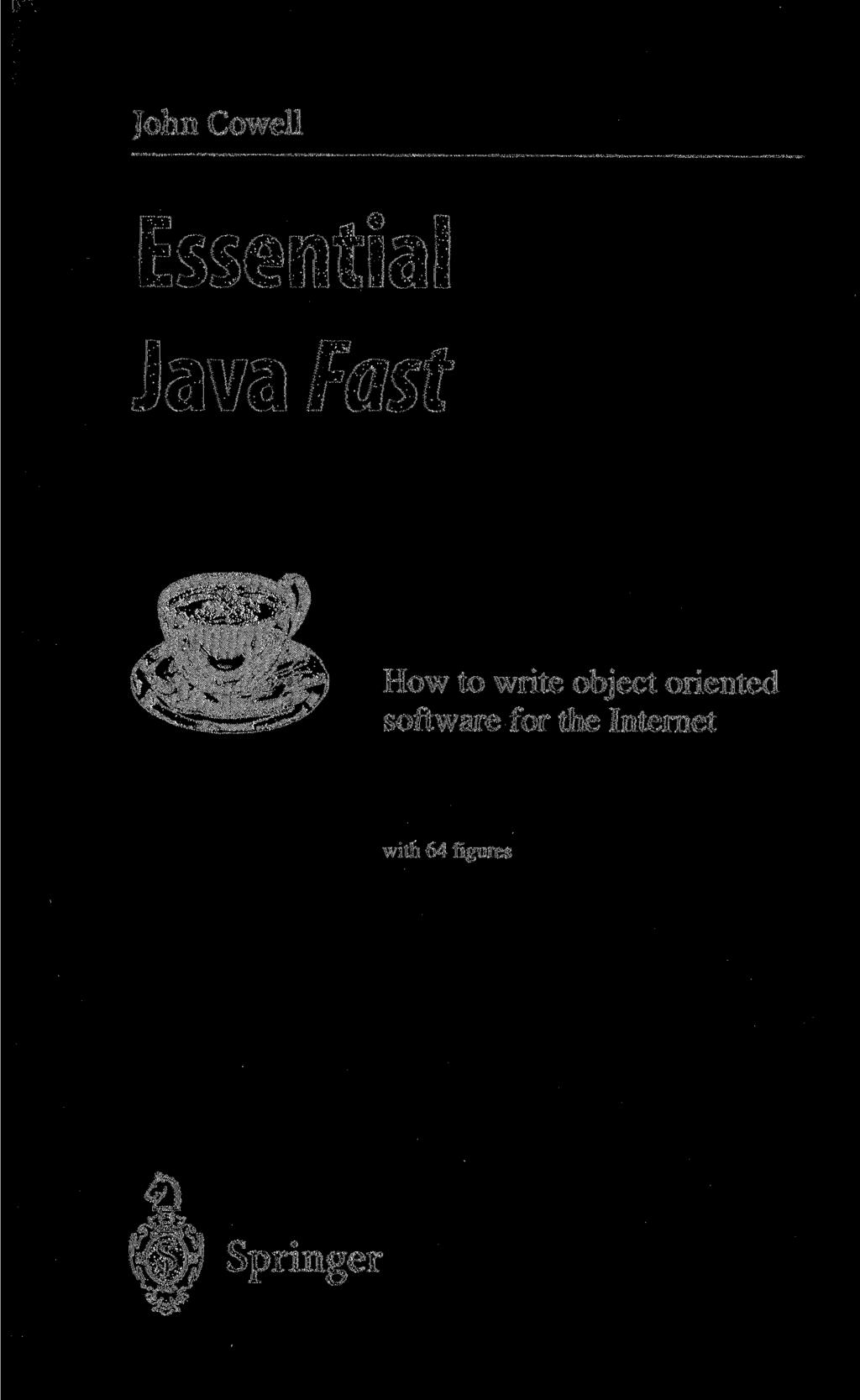 John Cowell Essential Java Fast How to write object