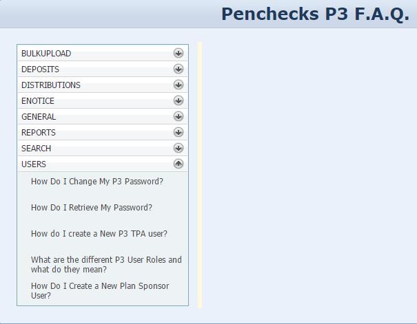 Penchecks FAQ Page The PenChecks FAQ page can be accessed a few ways, either through the Quick Links section under How do I.. or through the Main Menu under the About tab.