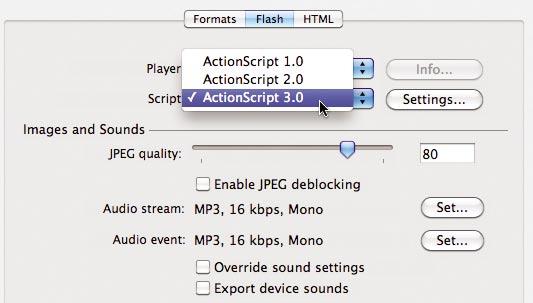 If you are using the latest features of Flash CS5, you must choose Flash Player 10. 5 Select the appropriate ActionScript version.